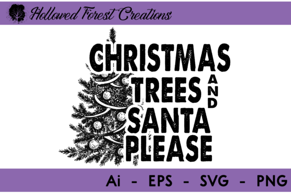 Christmas Trees Santa Please Illustrations